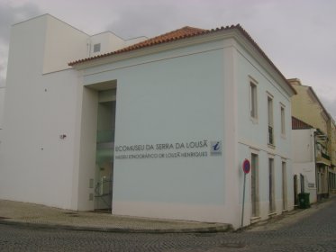 Eco-Museu da Serra da Lousã / Museu Etnográfico Doutor Louzã Henriques